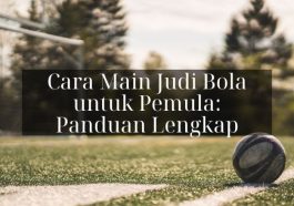 Cara Membaca Odds Judi Bola untuk Pemain Indonesia